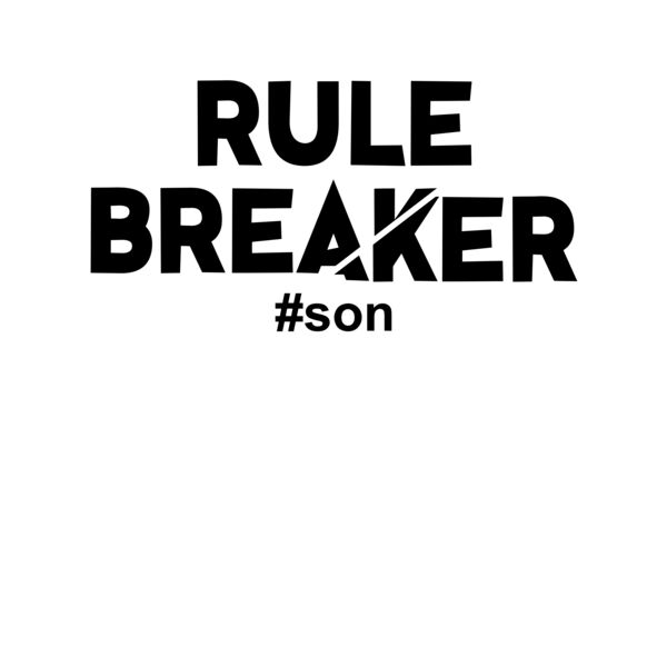 Mothers Day - Rule Breaker #son - MOM26_K Thumbnail