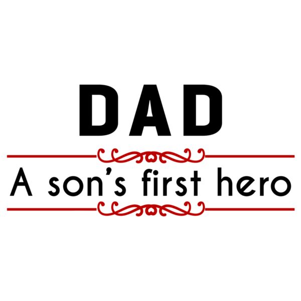Fathers Day - Tribute Designs - Border DAD - A son's first hero -  FDT 02 Thumbnail