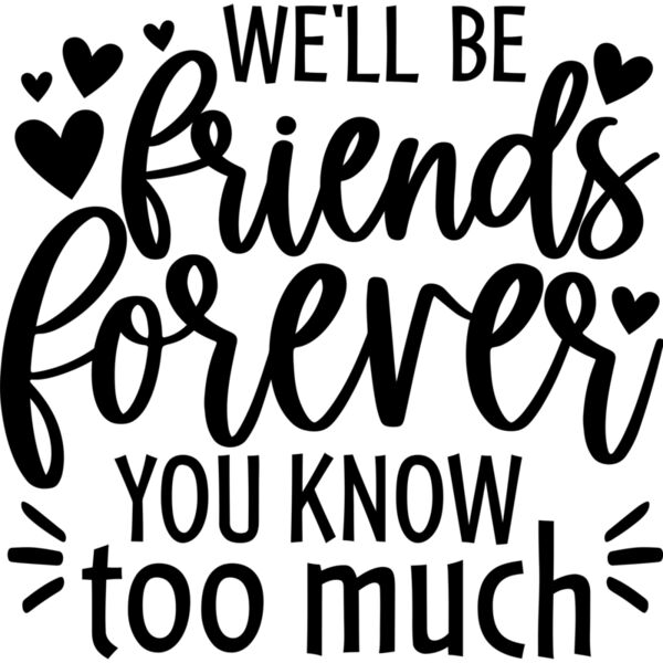 We'll be friends forever, You know too much - FS-023 Thumbnail