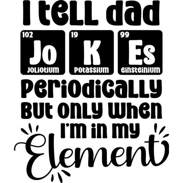 I Tell Dad Jokes Periodically - FDD-4  Thumbnail