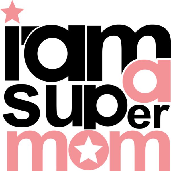 I am a super mom, Mother's Day, Mom, Mommy - MMM-002 Thumbnail